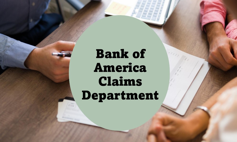 bank of america claims department hours phone number